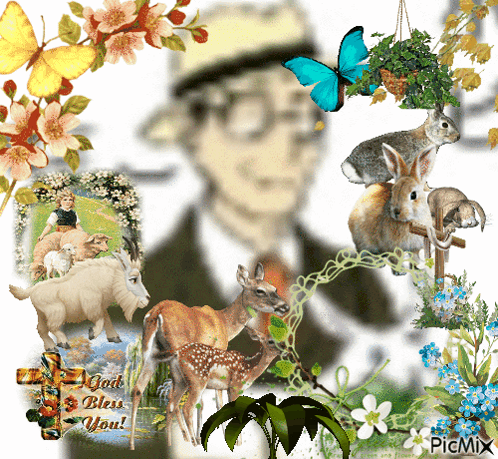 A Picture Of A Man Surrounded By Animals And Flowers With The Words God Bless You At The Bottom GIF