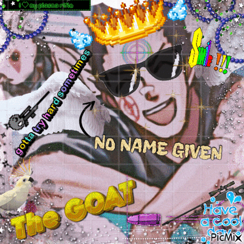 A Picture Of A Man Wearing Sunglasses And A Crown With The Words No Name Given The Goat GIF