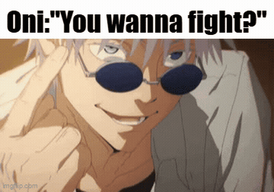 A Picture Of A Man Wearing Sunglasses With The Words " Oni : You Wanna Fight ? " Above Him GIF