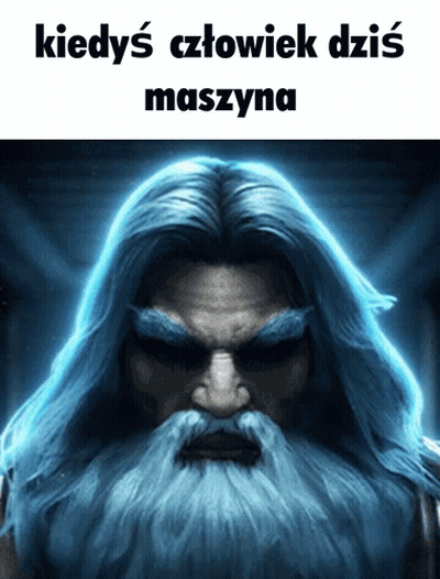 A Picture Of A Man With A Beard And The Words Kiedys Cztowiek Dzis Maquina GIF