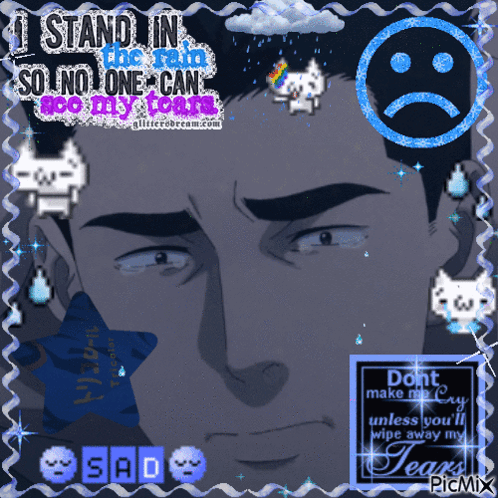 A Picture Of A Man With A Sad Face Says I Stand In The Rain So No One Can See My Tears GIF