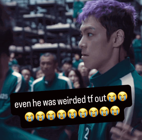 A Picture Of A Man With Purple Hair And A Caption That Says Even He Was Weirded Tf Out With Crying Faces GIF