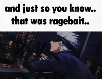 A Picture Of A Man With The Words " And Just So You Know That Was Ragebait " Below It GIF