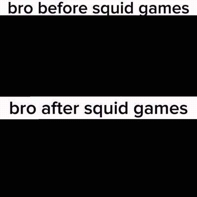 A Picture Of A Man With The Words Bro Before Squid Games Bro After Squid Games Below It GIF