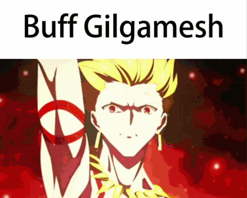 A Picture Of A Man With The Words Buff Gilgamesh GIF