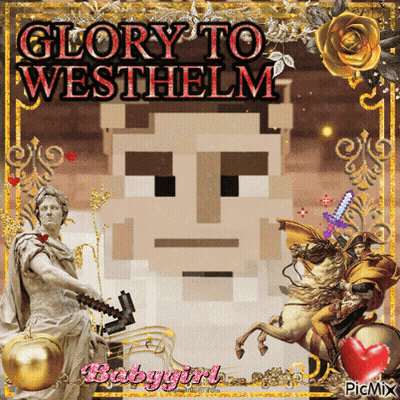 A Picture Of A Man With The Words Glory To Westhelm GIF