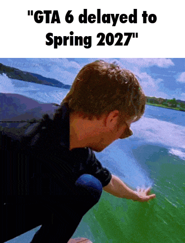 GTA 6 Delayed To Spring 2027 Text GIF