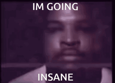 A Picture Of A Man With The Words Im Going Insane On It GIF