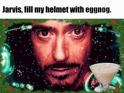 A Picture Of A Man With The Words Jarvis Fill My Helmet With Eggnog At The Bottom GIF