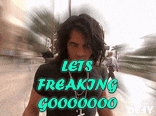 A Picture Of A Man With The Words Lets Freaking Goooooo On The Bottom GIF