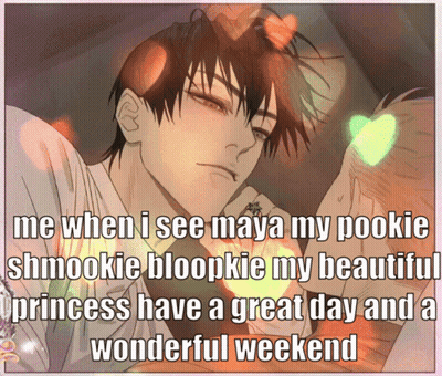 A Picture Of A Man With The Words Me When I See Maya My Pookie Shmookie Bloopkie My Beautiful GIF