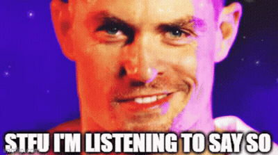 A Picture Of A Man With The Words Stfu I 'M Listening To Say So GIF