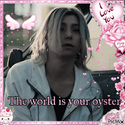 A Picture Of A Man With The Words " The World Is Your Oyster " On It GIF