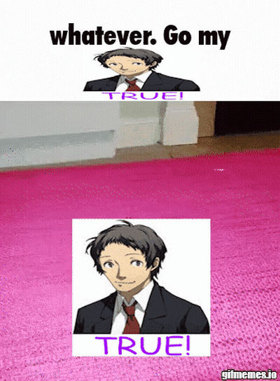 A Picture Of A Man With The Words " Whatever Go My True " GIF
