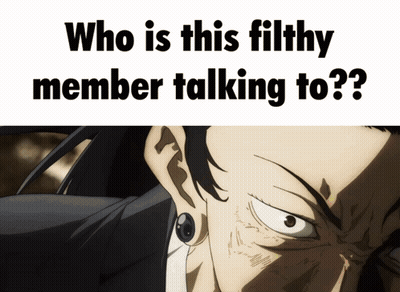 A Picture Of A Man With The Words " Who Is This Filthy Member Talking To " Below It GIF