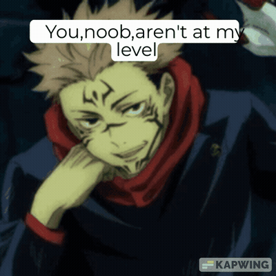 A Picture Of A Man With The Words You Noob Aren 'T At My Level GIF