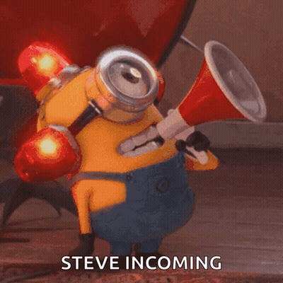 A Picture Of A Minion Holding A Megaphone With The Words Steve Incoming Below Him GIF