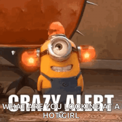 A Picture Of A Minion That Says Crazy Alert GIF