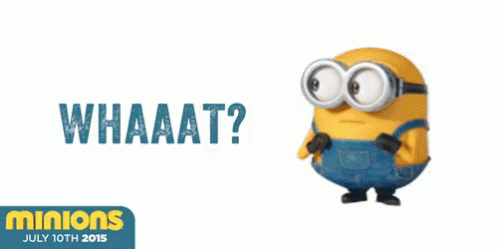 A Picture Of A Minion With The Words Whaaat On The Bottom GIF