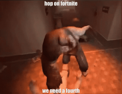A Picture Of A Monster With The Words Hop On Fortnite We Need A Fourth GIF