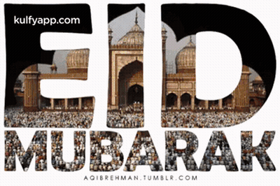 A Picture Of A Mosque With The Words " Eid Mubarak " On It GIF