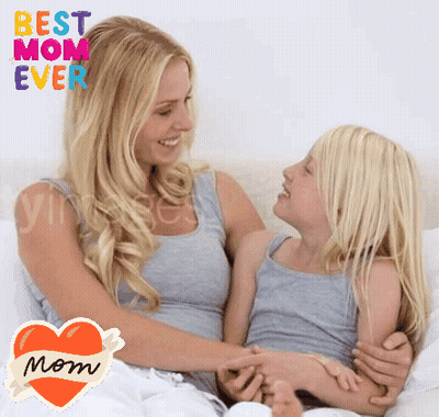 A Picture Of A Mother And Daughter With The Words " Best Mom Ever " Behind Them GIF