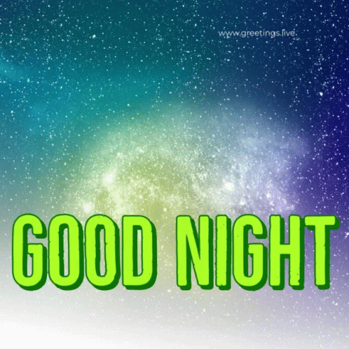 A Picture Of A Night Sky With The Words Good Night Written In Green GIF