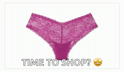 A Picture Of A Pair Of Lace Underwear With The Words Time To Shop Above It GIF