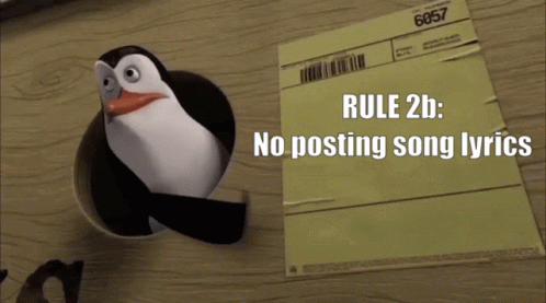 A Picture Of A Penguin Next To A Piece Of Paper That Says Rule 2B No Posting Song Lyrics GIF