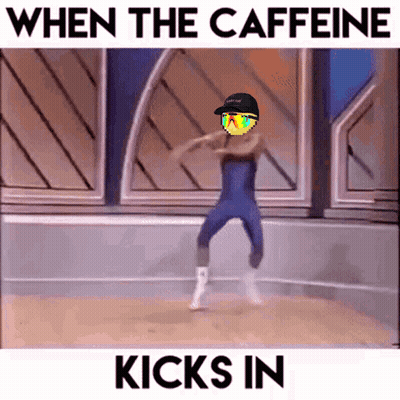 A Picture Of A Person Dancing With The Words When The Caffeine Kicks In GIF