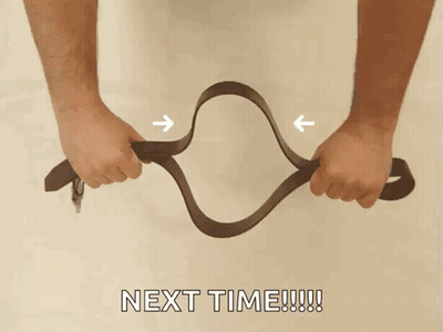 A Picture Of A Person Holding A Belt With The Words Next Time Written On The Bottom GIF