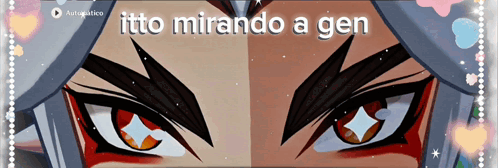 A Picture Of A Person 'S Eyes With The Words Itto Mirando A Gen GIF
