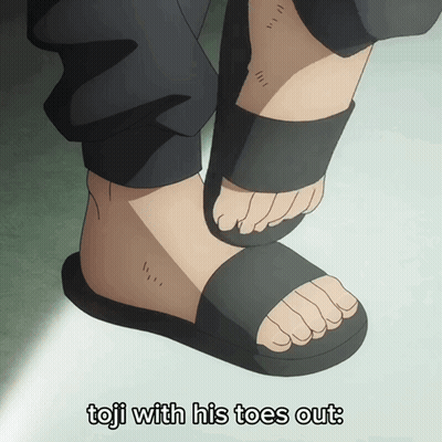 A Picture Of A Person 'S Feet With The Words Toji With His Toes Out GIF
