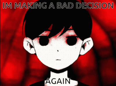 a picture of a person with red eyes and the words im making a bad decision again