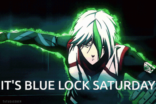 A Picture Of A Person With The Words It 'S Blue Lock Saturday On It GIF