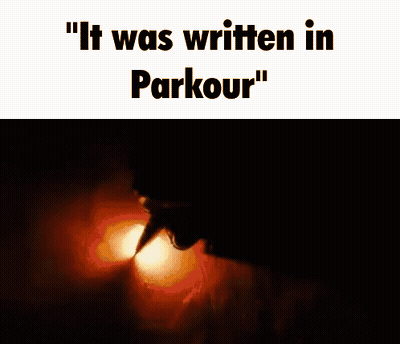 A Picture Of A Person With The Words " It Was Written In Parkour " On It GIF