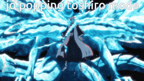 A Picture Of A Person With The Words Jo Popping Toshiro Mode Written On It GIF