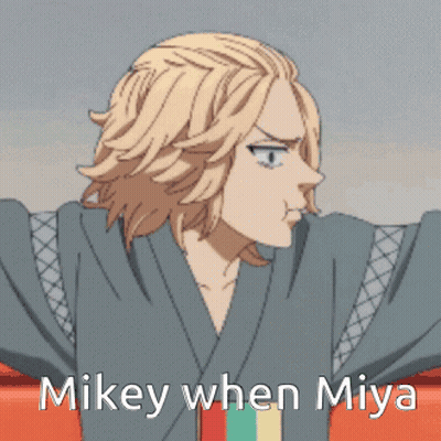 A Picture Of A Person With The Words `` Mikey When Miya '' On It . GIF