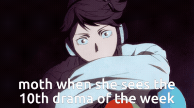 A Picture Of A Person With The Words Moth When She Sees The 10Th Drama Of The Week Below It GIF