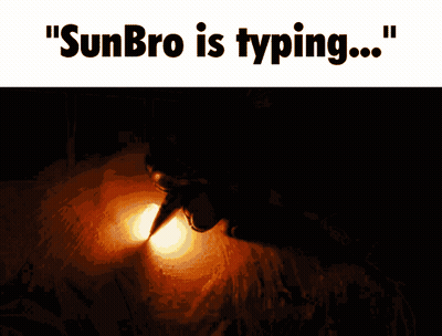A Picture Of A Person With The Words " Sunbro Is Typing " Above It GIF