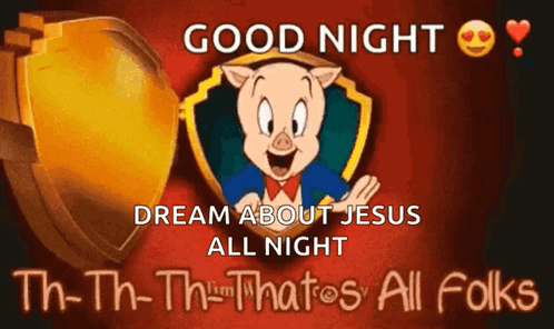 A Picture Of A Pig With The Words Good Night Dream About Jesus All Night GIF