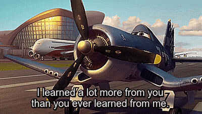 A Picture Of A Plane With The Words " I Learned A Lot More From You Than You Ever Learned From Me " GIF