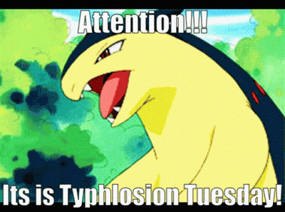 A Picture Of A Pokemon That Says Attention Its Is Typhlosion Tuesday GIF