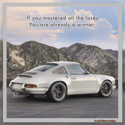 A Picture Of A Porsche With A Quote That Says If You Mastered All The Loses You Are Already A Winner .. GIF