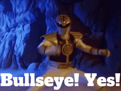 A Picture Of A Power Ranger With The Words Bullseye Yes GIF