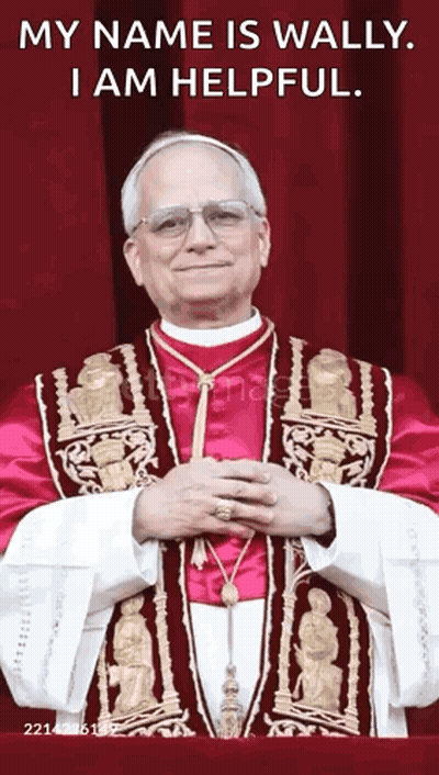 A Picture Of A Priest With A Caption That Says ' My Name Is Wally I Am Helpful ' GIF