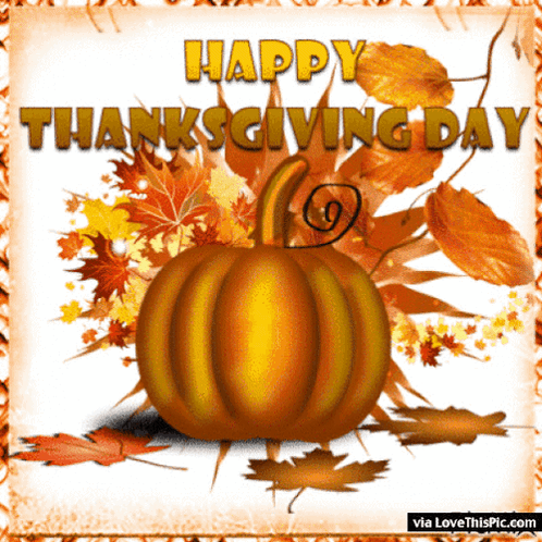 A Picture Of A Pumpkin And Leaves With The Words Happy Thanksgiving Day GIF