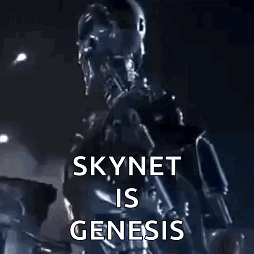 A Picture Of A Robot With The Words Skynet Is Genesis Written On It GIF