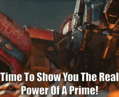 A Picture Of A Robot With The Words Time To Show You The Real Power Of A Prime GIF