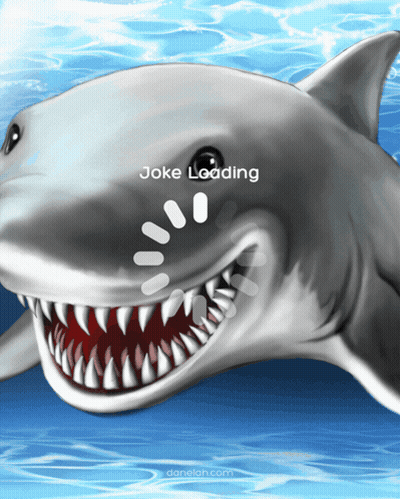 A Picture Of A Shark With The Words Joke Loading On The Bottom GIF